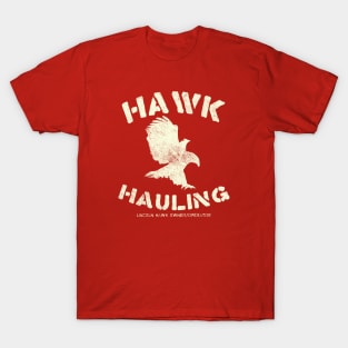 Hawk Hauling, distressed from OVER THE TOP T-Shirt